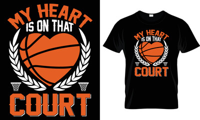 My Heart Is On That Court T-shirt Design Graphic. © mohammod Sunny