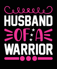 Husband Of A Warrior Breast Cancer T-shirt Design