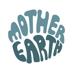 Mother Earth hand drawn lettering