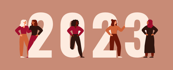 Strong women stand together near 2023. Happy new year banner with girls of different nationalities and cultures. Concept of unity and female empowerment movement. Vector illustration