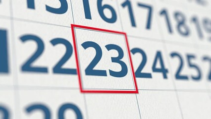 Calendar with marked 23 day of the month close-up