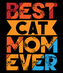 Best cat mom ever cat t-shirt design