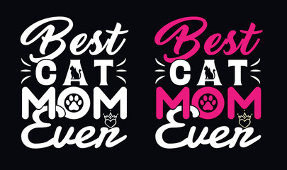 Best cat mom ever in shirt design