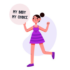 womens protest pro-choice activists. Protest. My body is my choice. Flat vector illustration isolated on white background