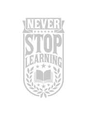 never stop learning Zitat 