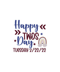 Twosday SVG Bundle, Happy Twosday SVG, Twosday SVG, Twosday Shirt, 22222 svg, February 22,2022, 2-22-22 svg, Twosday 2022, Cut File Cricut