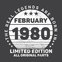 The Real Legends Are Born In February 1980, Birthday gifts for women or men, Vintage birthday shirts for wives or husbands, anniversary T-shirts for sisters or brother