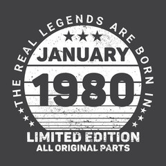 The Real Legends Are Born In January 1980, Birthday gifts for women or men, Vintage birthday shirts for wives or husbands, anniversary T-shirts for sisters or brother