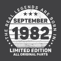 The Real Legends Are Born In September 1982, Birthday gifts for women or men, Vintage birthday shirts for wives or husbands, anniversary T-shirts for sisters or brother