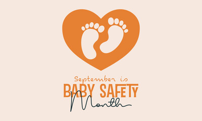 Vector illustration design concept of baby safety month observed on every September.