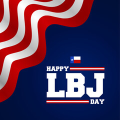 Happy Lyndon Baines Johnson Day vector illustration. Suitable for Poster, Banners, background and greeting card. 