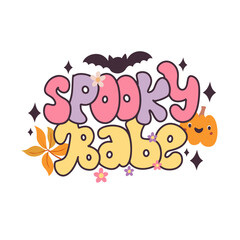 Hippie Halloween. Spooky babe. Halloween retro lettering. Doodle style lettering. Bat, autumn pumpkin