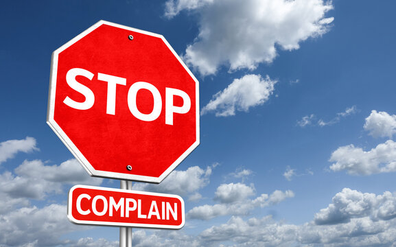 Stop Complain - Road Sign Message