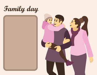Vector illustration of a postcard Mom dad and daughter in bright clothes on a white background. Daughter in arms of father. Family in warm clothes. International day of families background template.