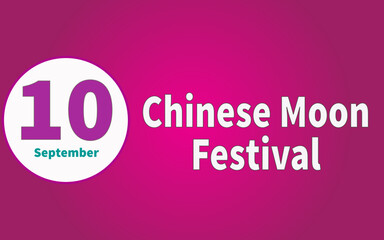 Happy Chinese Moon Festival, September 10. Calendar of September Retro Text Effect, Vector design