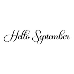 Hello September Lettering . Season Greeting Card