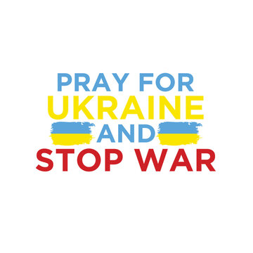 PRAY FOR UKRAINE AND STOP WAR, t-shirt Ukraine flag praying concept vector illustration. Pray For Ukraine peace.