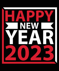 Happy New Year 2023 Celebration Typography T-Shirt Design