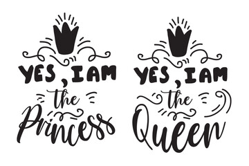 Princess and Queen  Hand lettering illustration for your design