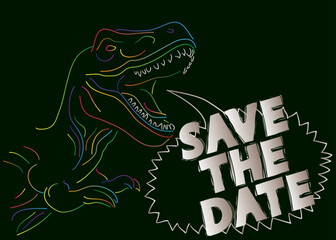 Dinosaur with speech bubble saying Save The Date word. Tyrannosaurus Rex with thoughts.