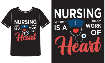 Obraz premium Nursing is a heart t shirt design concept