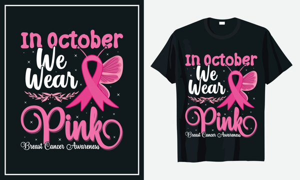 Breast Cancer Awareness Wear Pink Shirt Graphic by Musbila