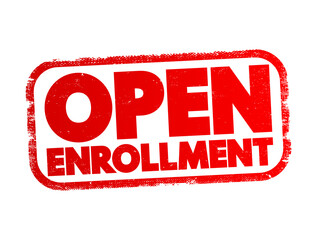 Open Enrollment - period each year when you can purchase and apply for health insurance for the upcoming year, text concept stamp