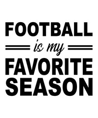 football is my favorite seasonis a vector design for printing on various surfaces like t shirt, mug etc. 
