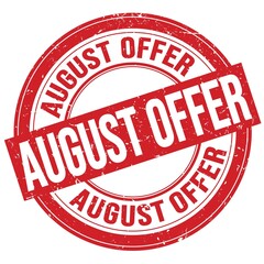 AUGUST OFFER text written on red round stamp sign