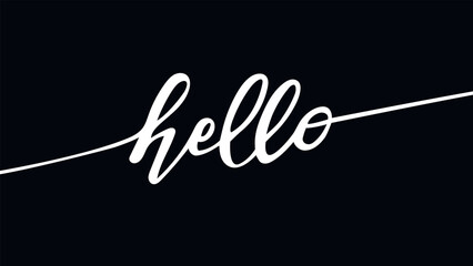 HELLO. Modern calligraphy script word hello. Hand-drawn cursive font text - hello. Vector illustration, white letters, black background. Lettering typography poster, vector, design logo,hand-lettering