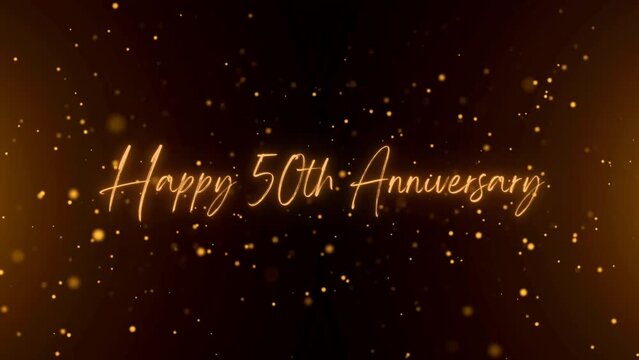 4K Happy Anniversary  text animation. Animated Happy 50th anniversary with golden text. Black and golden bokeh background. Suitable for anniversary event, party and celebration.