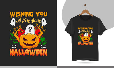 "Wishing you a very scary Halloween" typography t-shirt design template. High-quality vector shirt design for the Halloween holiday. Print on a shirt, mug, greeting card, and Poster.