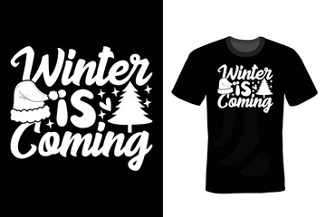 Winter Is Coming, Christmas T shirt design, vintage, typography