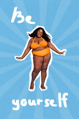 Vertical collage portrait of cheerful overweight girl wear bikini be yourself text concept isolated on blue painted background