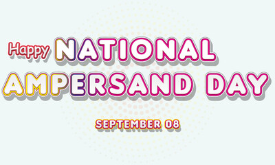 Happy National Ampersand Day, September 08. Calendar of September Retro Text Effect, Vector design