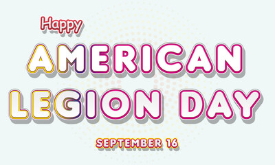 Happy American Legion Day, September 16. Calendar of September Text Effect, Vector design