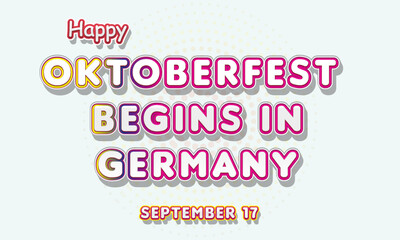 Happy Oktoberfest begins in Germany, September 17. Calendar of September Text Effect, Vector design