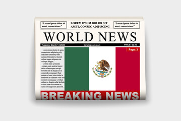 Mexico country newspaper with flag, breaking news on newsletter, news concept, gazette page with headline