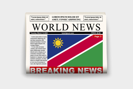 Namibia country newspaper with flag, breaking news on newsletter, news concept, gazette page with headline
