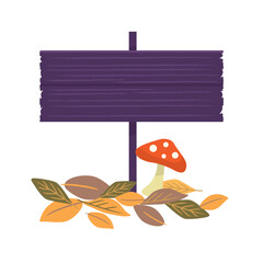 Wooden signboard with mushroom and autumn leaves, Vector illustration
