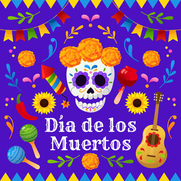Dia de los Muertos Mexican holiday greetings and Day of Dead celebration symbols. Vector illustration of calaveras skull, guitar, maracas and marigold flowers. 