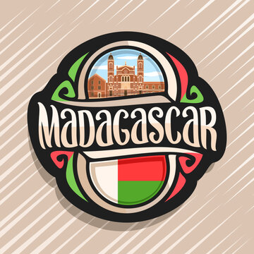 Vector logo for Madagascar country, fridge magnet with madagascan state flag, original brush typeface for word madagascar and national madagascan symbol - cathedral in Betafo on cloudy sky background