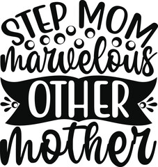 Step Mom Svg Design 