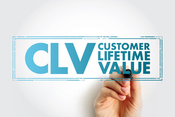 CLV - Customer Lifetime Value acronym, business concept background