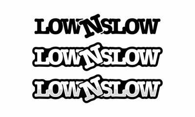 Low and Slow Logo Vector Car Decal Sticker