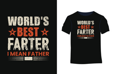 Father love typography t-shirt. Stylish t-shirt and apparel modern design with creative style, typography, print.