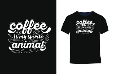 Coffee Design. Typography, t-shirt graphics, print, poster, banner, slogan, vector, postcard.
