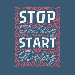 Stop talking Start Doing Lettering