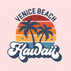 Venice Beach, Hawaii - Fresh design for summer feeling. Good for poster, wallpaper, t-shirt, gift.