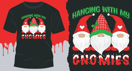 Hanging With My Gnomies T-Shirt Design Vector